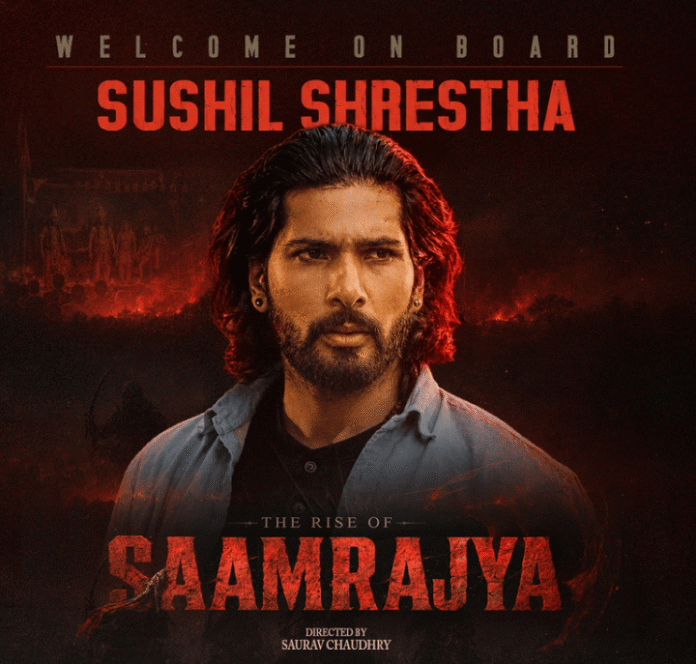 ‘द राइज अफ साम्राज्य’मा सुशील श्रेष्ठ ‘द राइज अफ साम्राज्य’को पोस्टरमा सुशील श्रेष्ठ